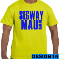 Pre-Designed Original Segway Maui T-Shirt